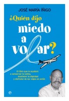 ¿Quién dijo miedo a volar?