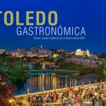 Toledo, Capital Española de la Gastronomía 2016